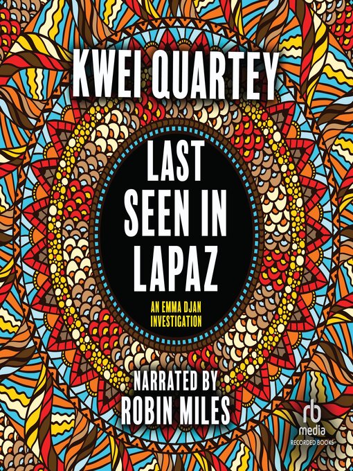 Title details for Last Seen in Lapaz by Kwei Quartey - Available